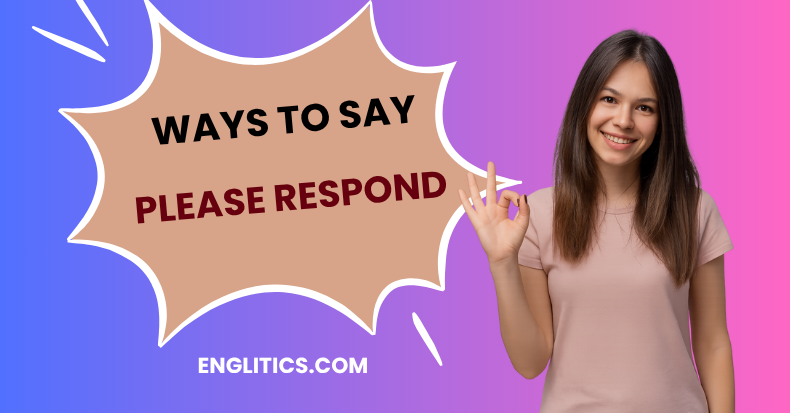 Ways to Say Please Respond