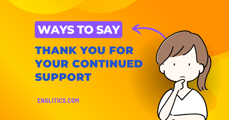 Ways to Say Thank You for Your Continued Support