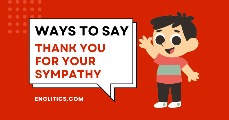 Ways to Say Thank You for Your Sympathy