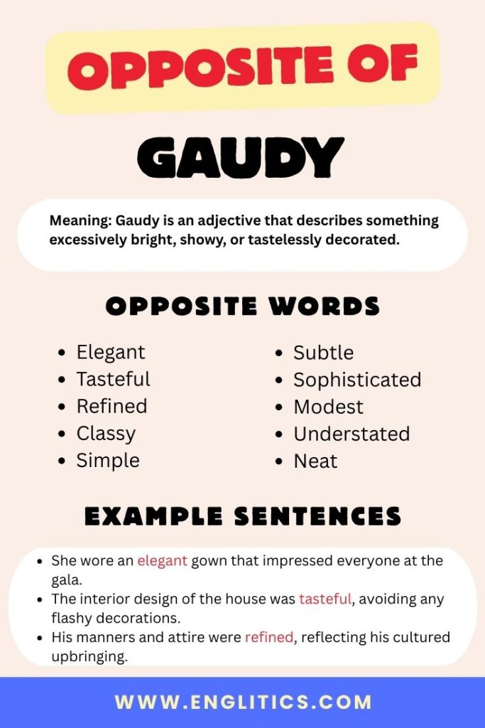 Opposite of Gaudy