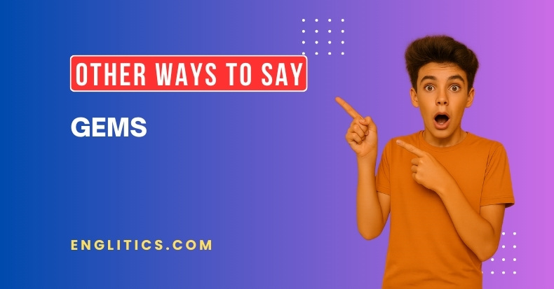 Other Ways to Say Gems