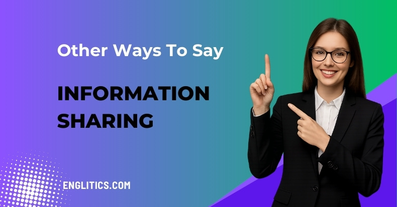 Other Ways to Say Information Sharing