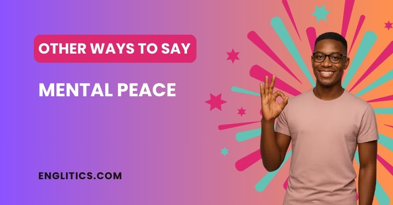 Other Ways to Say Mental Peace
