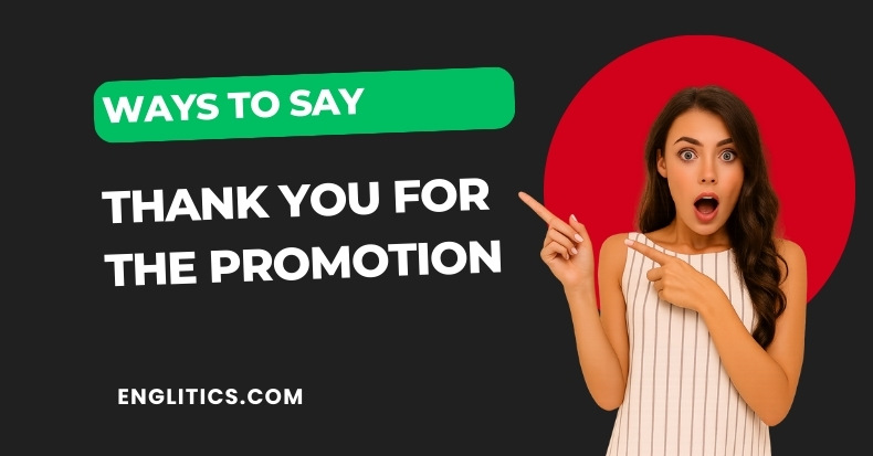 Other Ways to Say Thank You For The Promotion