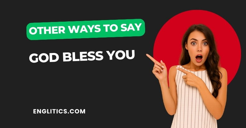 Other Ways to Say God Bless You