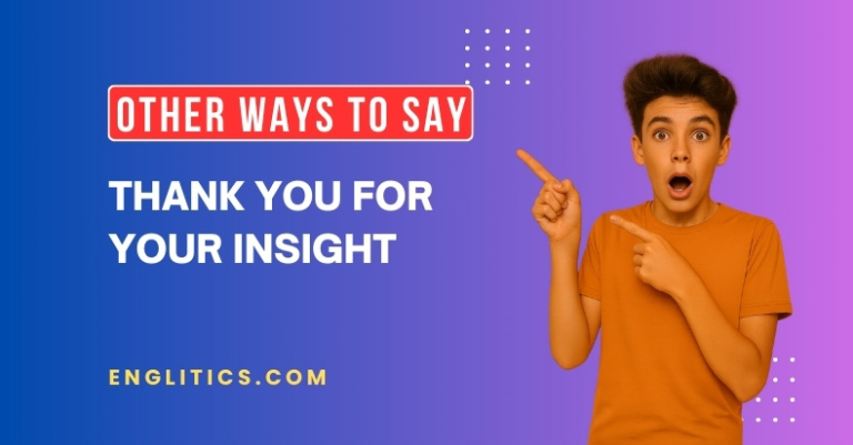 19 Other Ways to Say Thank You for Your Insight